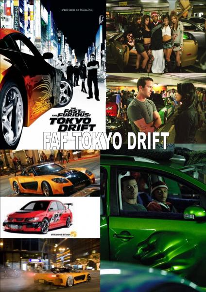 FAF TOKYO DRIFT